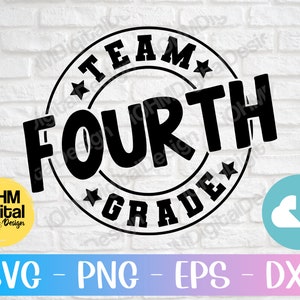 Equipo de cuarto grado Svg PNG Eps Dxf Archivo de corte / Equipo de cuarto grado Svg / Escuadrón de cuarto grado Svg / Regreso a clases Svg / Primer día de clases Svg / Cricut