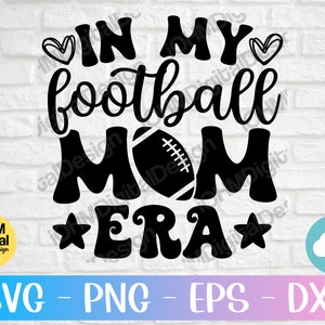 Football Mom Era SVG: Game Day Cut File (Digital Download)
