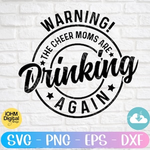 Cheer Moms Drinking Again SVG: grappig citaat gesneden bestand (digitale download)