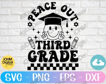 Peace Out Third Grade SVG: Graduation Shirt Cut File (Digital Download)
