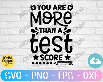 You Are More Than A Test Score SVG | Teacher Testing Day Cut File (Digital Download)