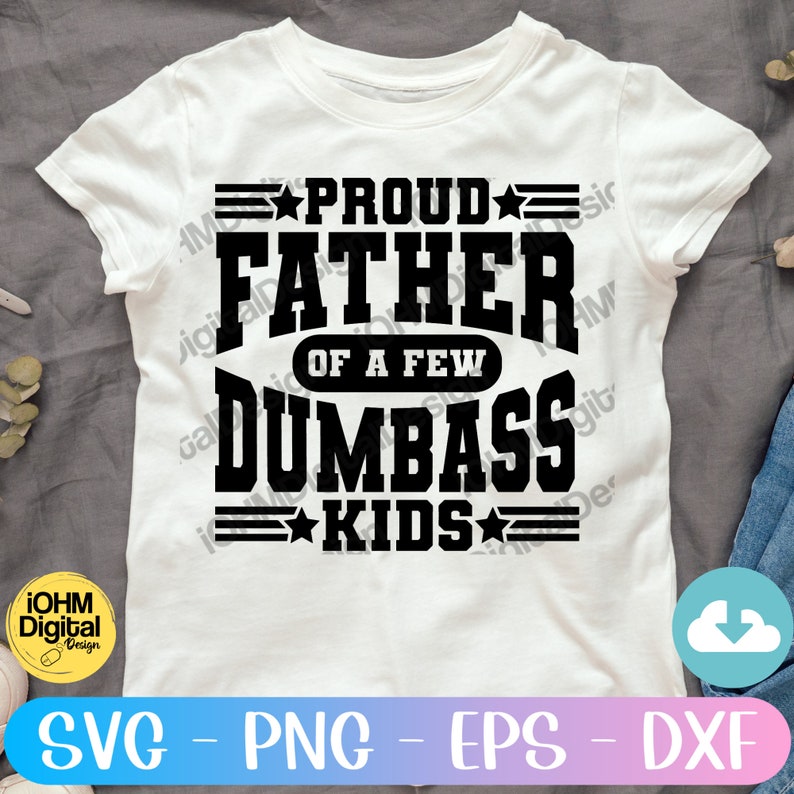 Lustiger Vater SVG: Stolzer Vater von Dumbass Kids (Digitale Dateien) Bild 3