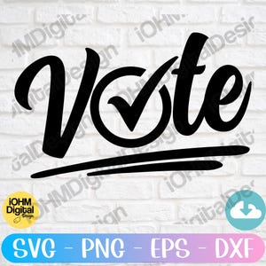 Vote Svg Png Eps Dxf Cut file | Voting Cut File | Presidential Election | Election Voting Svg| Election Day Shirt Svg| Vote Shirt Design Svg