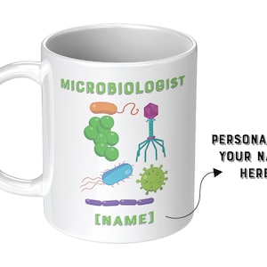 Microbiologist Personalized Mug, Microbiology Gifts, PhD Graduation, Bacteria, Microbe, Virology, Immunology, Scientist, Medical Lab Tech