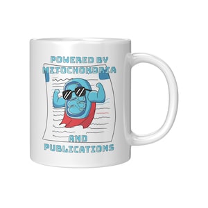 Powered by Mitochondria and Publications Mug, Mitochondria Powerhouse, Molecular Cell Biology, Biochemistry, Scientist, Professor Gift