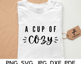 Cozy Vibes SVG: A Cup of Cozy Design (Digital Download)