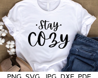 Stay Cozy SVG: Cozy Vibes Design (Digital Download)