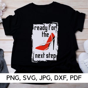 Volgende stap, motiverende citaat svg-bestand, PNG, SVG, vooruitgang, empowerment, klaar voor succes, vrouwelijk, stijlvol, digitale download