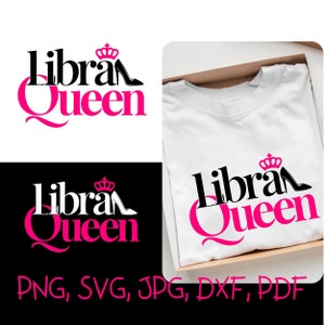 Waage Königin Sofort-Download, Waage Sternzeichen, PNG, SVG, Waage Geburtstag, Queen Vibes, Waage Frau, Sternzeichen Königin, digitaler Download