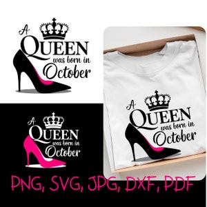 Verjaardag oktober, A Queen Was Born in October, png, SVG, koninginthema, verjaardag, oktoberkoningin, verjaardagskoningin, digitale download