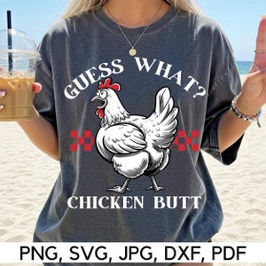 Guess What Chicken Butt Instant Download, PNG, SVG, Chicken Butt Joke, Quirky Chicken, Playful, Funny Quote, digital Download