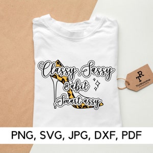 Classy Sassy e um pouco Smart Assy svg, Classy Sassy svg, PNG, SVG, Funny Quotes svg, Funny Caption, Digital download