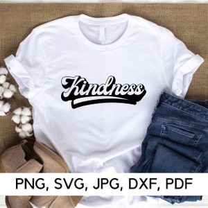 Kindness Text svg file, Kindness, PNG, SVG, be Kind, Kind Text image, Kindness svg, full of Kindness, Digital Download