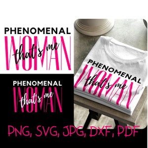 Phänomenale Frau Das bin ich, Frau Ermächtigung, PNG, SVG, Power Frau, phänomenal, Power Girl svg, digitaler Download
