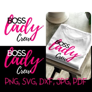 Boss Lady, Boss Lady Crew PNG, SVG, Boss, Girl Boss, Ondernemer, Vrouw Empowerment, Cadeau voor haar, Digitale download