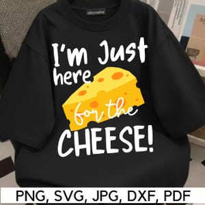 Cheese Lover Funny Quote: PNG SVG Cut Files (Digital Download)