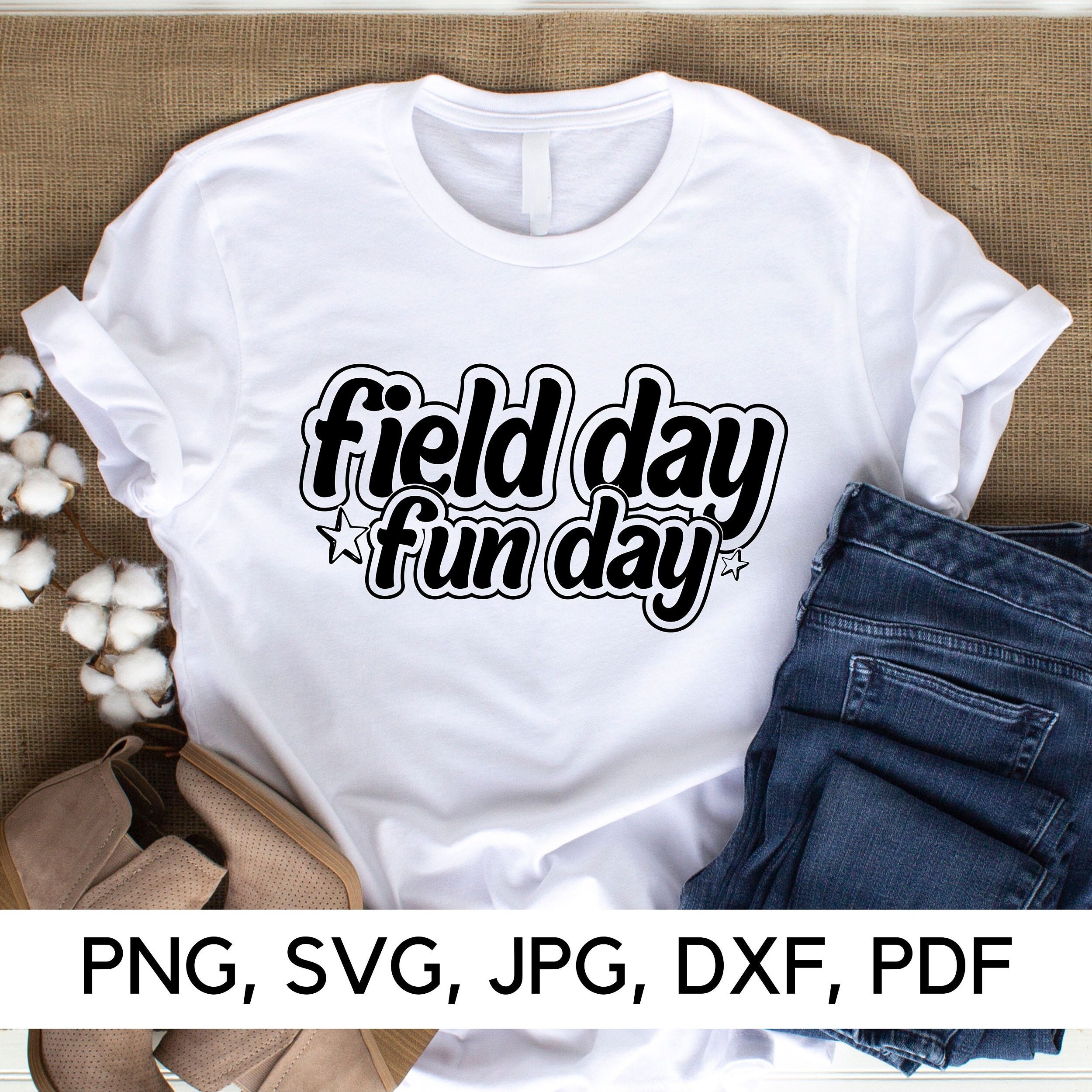 Field Day Fun Day SVG, Field Day 2022, PNG, SVG, Field Day Vibes, Fun Day, Funny, Caption for shirt, Digital Download