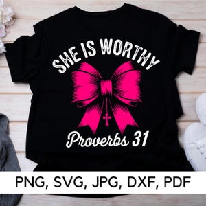Ella es digna Proverbios 31 Descarga instantánea, PNG, SVG, Empoderamiento de la mujer, Citas inspiradoras, Espiritual, Descarga digital