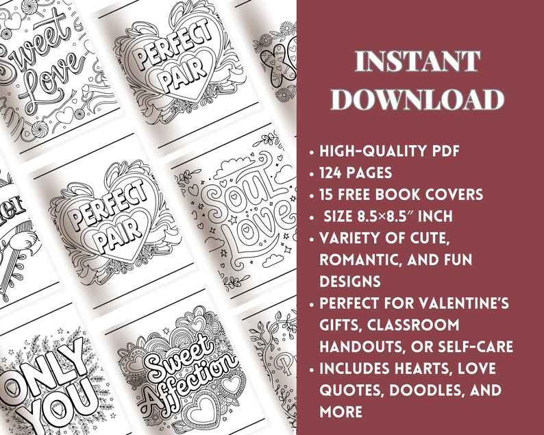 May include: A collection of black and white coloring pages with romantic themes, including hearts and love quotes. The words "Sweet Love", "Perfect Pair", "Soul Love", "Only You", and "Sweet Affection" are visible. The text "Instant Download" is also present.