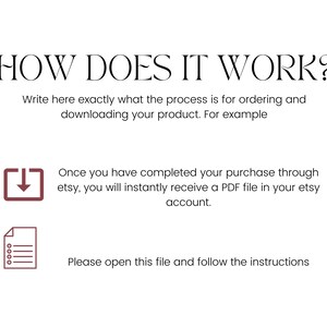May include: White background with the text "HOW DOES IT WORK?" in a decorative font. Instructions explain the process of ordering and downloading a product, including receiving a PDF file after purchase and opening it for instructions.