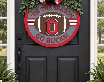 Ohio State Football Door Hanger | 'Tis The Season Go Bucks Wreath | Football Front Door Decor | Buckeye Fan Gift | Game Day Porch Sign