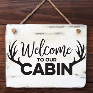 Cabin sign, Welcome to our cabin, Rustic sign, Cabin Wall Decor, Lodge Decor