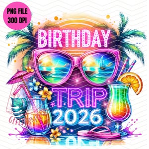 Birthday Trip 2026 PNG, Summer Vacation Design (Digital Download) image 1