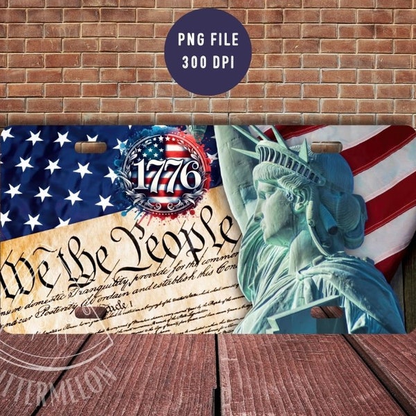 Patriotic License Plate Sublimation Design We The People American US Flag 1776 PNG Lady Liberty PNG 4th of July Car License Plate Download