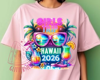 Girls Trip Hawaii 2026 Tshirt Sublimation PNG Hawaii Friends Trip