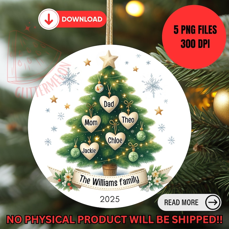 May include: A round Christmas ornament featuring a green Christmas tree with heart-shaped ornaments displaying names. The ornament includes the text "The Williams family" and the year 2025. The ornament is decorated with snowflakes and stars.