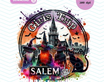 May include: A colorful digital illustration featuring three witches in hats, a black cat, and the text "Girls Trip Salem". The design includes a church, bats, and a skeleton hand. The image is a PNG file.