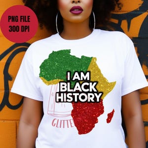 Ich bin schwarze Geschichte PNG Sublimation Juni Freiheit Tag Feiern Schwarze Freiheit 1865 Afrikanische Karte PNG Schwarze Frauen Hemd Juni