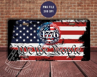 Patriotic License Plate Sublimation Design: We The People, US Flag (Digital Download)