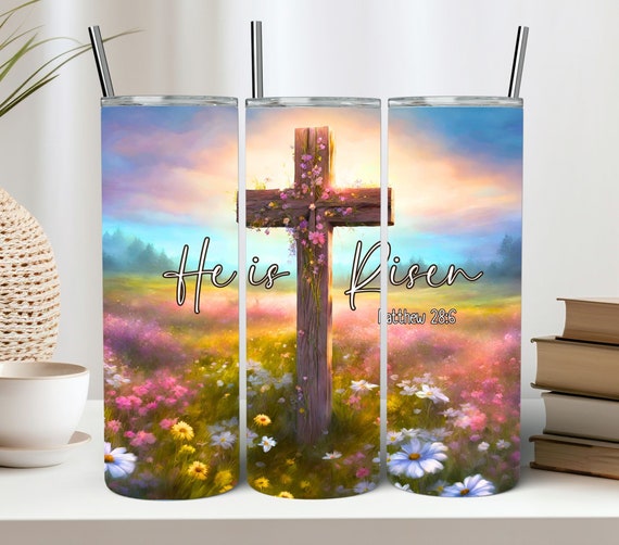 Easter Tumbler PNG Sublimation Tumbler He is Risen PNG Floral Cross 20 Oz Straight Skinny Faith Tumbler Wrap PNG Matthew 28:6 Bible Verse