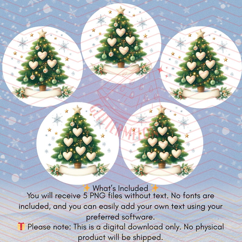 May include: Five circular digital designs featuring Christmas trees decorated with heart-shaped ornaments, stars, and garlands. The trees are set against a backdrop of snowflakes and stars. The text in the image says, "What's Included: You will receive 5 PNG files without text."