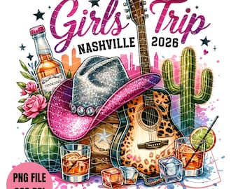 Girls Trip Nashville 2026 Tshirt Sublimation PNG Nashville Bachelorette Shirt Cowgirl Tshirt Nashville Shirt