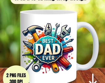 May include: White ceramic mug with a colorful design featuring tools and the text "BEST DAD EVER".