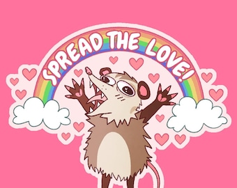 Spread the Love Opossum Sticker