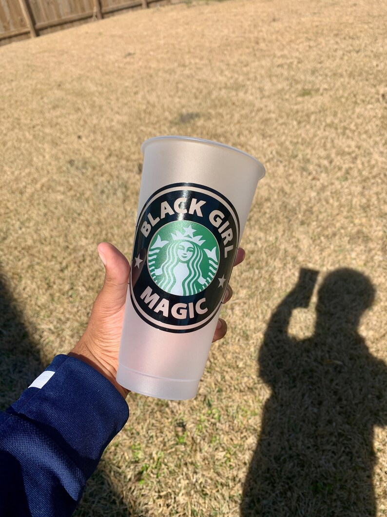 Black Girl Magic Venti Reusable Starbucks Cup