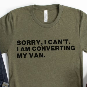VAN CONVERSION SHIRT, Van Life, vans, Sprinter conversion, Sprinter van, camper conversion gift, vanlife shirt, van life shirt
