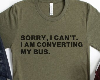SKOOLIE SHIRT, Bus conversion shirt, bus conversion gift, Bus life shirt, Schoolie shirt, skoolie shirt, School bus conversion, Skoolie gift