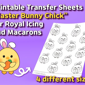 Printable Transfer Sheets &quot;Easter Bunny Chick&quot; for Royal Icing and Macarons