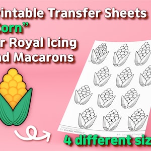Puede incluir: Hojas de transferencia imprimibles con diseños de maíz para glaseado real y macarons. La imagen muestra una hoja con múltiples ilustraciones de maíz y un solo gráfico de maíz. El texto indica cuatro tamaños diferentes.