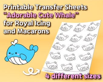 Printable Transfer Sheets "Adorable Cute Whale" for Royal Icing and Macarons