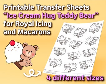 Printable Transfer Sheets "Ice Cream Hug Teddy Bear" for Royal Icing and Macarons