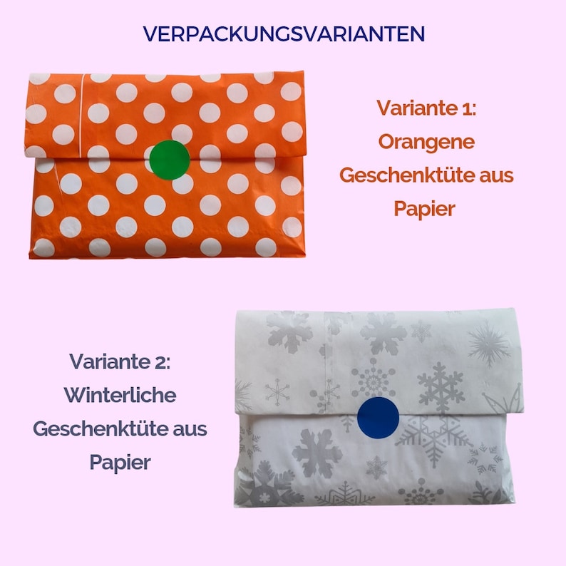 May include: Two gift bags, one orange with white polka dots and a green sticker, and one white with a snowflake pattern and a blue sticker. The text on the image reads "Verpackungsvarianten" which translates to "Packaging Options" in English.  The text also reads "Variante 1: Orangene Geschenkt&uuml;te aus Papier" which translates to "Option 1: Orange Gift Bag made of Paper" and "Variante 2: Winterliche Geschenkt&uuml;te aus Papier" which translates to "Option 2: Wintery Gift Bag made of Paper".