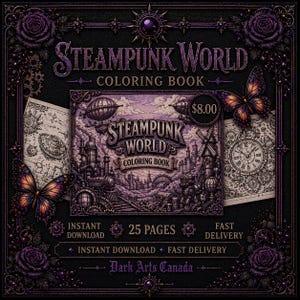 May include: A Steampunk World coloring book with a purple and black design. The cover features a cityscape with airships and a train. The image includes butterflies, roses, and the text "INSTANT DOWNLOAD 25 PAGES FAST DELIVERY".
