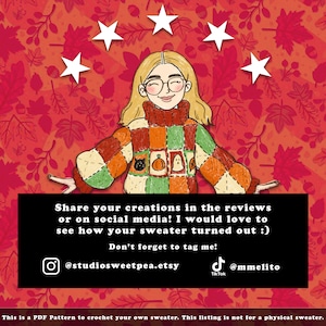 May include: A digital illustration of a person wearing a colorful patchwork sweater with a black cat, pumpkin, and ghost design. The background is a red and orange pattern of leaves. The text reads "Share your creations in the reviews or on social media! I would love to see how your sweater turned out :) Don't forget to tag me! @studiosweetpea.etsy @mmelito Tik Tok This is a PDF Pattern to crochet your own sweater. This listing is not for a physical sweater."
