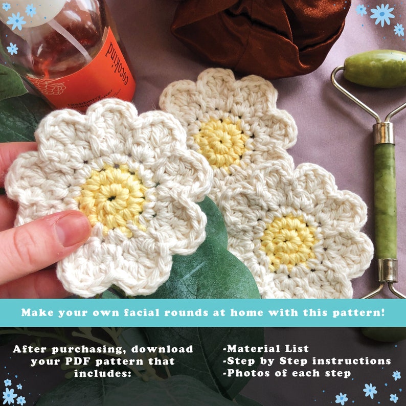 May include: Handmade crocheted daisy-shaped facial rounds with a yellow centre and cream petals. The image includes a jade roller, a bottle of cocokind, and text that reads "Make your own facial rounds at home with this pattern!" and "After purchasing, download your PDF pattern that includes: -Material List -Step by Step instructions -Photos of each step."