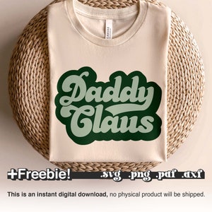 Daddy Claus Svg, Retro Christmas Svg Png Pdf, Winter svg, Christmas shirt svg, Merry Christmas Svg, Santa Claus svg, Christmas Sublimation,
